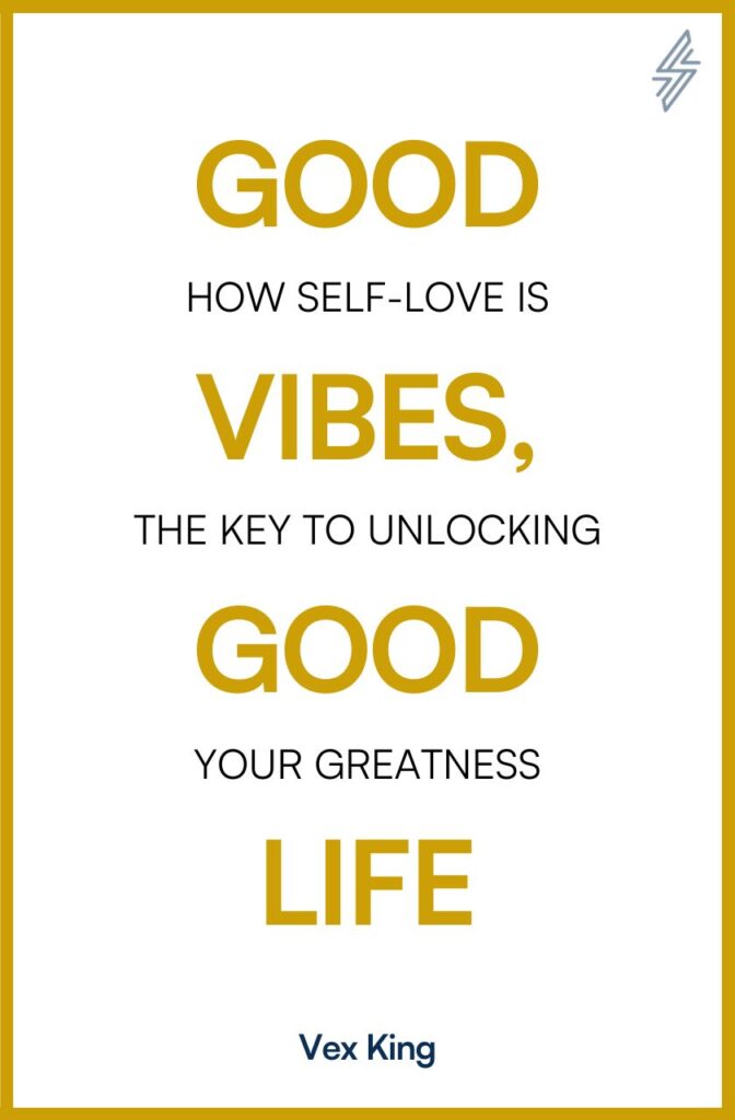 Boekenlijst: De Beste Boeken over Mindset. 1. Good Vibes, Good Life.